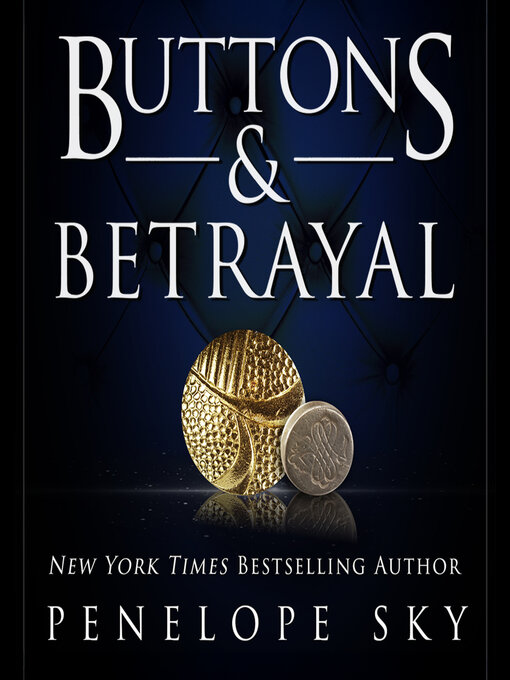 Title details for Buttons and Betrayal by Penelope Sky - Available
